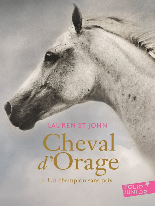 Title details for Cheval d'Orage (Tome 1)--Un champion sans prix by Lauren St John - Available